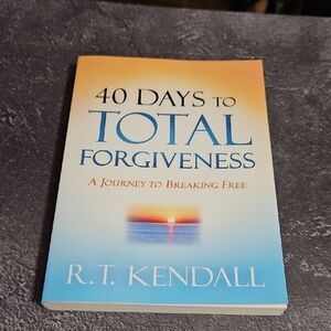40 Days to Total Forgiveness: A Journey to Break Free